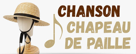 Chanson Chapeau de Paille